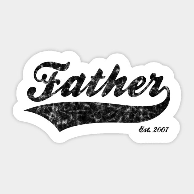 Father Est. 2007 Sticker by RomanSparrows